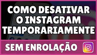 Como Desativar o Instagram Temporariamente 2024 [upl. by Eelyah303]