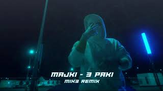 Majki  3 PAKI MIK3 RMX [upl. by Jerri]