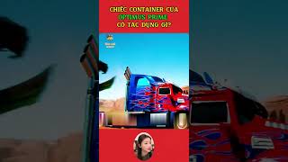 Chiếc Container của Optimus Prime có ý nghĩa gì giảitrí reviewphim optimusprime shotsvideo [upl. by Nwahsud]