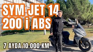 SYM JET 14 200 İ ABS 10000 KM KULLANICI İNCELEMESİ [upl. by Reyna]