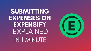 How To Submit Expenses On Expensify 2024 [upl. by Adnowat]