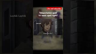 Teleportation spell its basic spell right animeedits anime shorts animememes [upl. by Bernita]