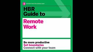 HBR Guide to Remote Work  Harvard Business Review  Business Audiobook [upl. by Lim]