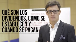 Qué son los dividendos cómo se establecen y cuándo se pagan Juan Diego Gómez [upl. by Khano503]