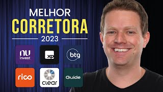 QUAL a MELHOR CORRETORA para investir em 2023  XP RICO CLEAR NUINVEST BTG BANCO INTER… [upl. by Llenet]