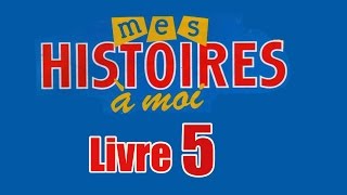 Livre audio  Mes histoires à moi  Livre 5 [upl. by Harding]