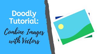 Doodly Tutorial Videos Combining Images with Vectors Does it Work [upl. by Nrubloc824]