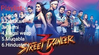 Street Dancer Movie song Jukebox  Street Dancer 3 D Jukebox  Varun Dhavan  Sraddha Kapoor [upl. by Reyem]