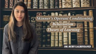 Skinners Operant Conditioning  Behaviorism  Theory of Learning  NET JRF [upl. by Assirhc103]