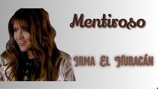 Mentiroso  Irma El Huracán 𝙼𝚊𝚛𝚒𝚊𝚗𝚊 𝙶𝚘𝚖𝚎𝚣  𝘓𝘢 𝘙𝘦𝘪𝘯𝘢 𝘥𝘦𝘭 𝘍𝘭𝘰𝘸 Letra [upl. by Ogires258]