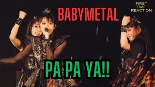 BABYMETAL FEAT F HERO  PA PA YA  FIRST TIME REACTION [upl. by Quintus]