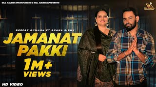 Jamanat Pakki  Full Video  Deepak Dhillon ft Bhana Sidhu  Gill Raunta  New Punjabi Songs 2024 [upl. by Solraced]