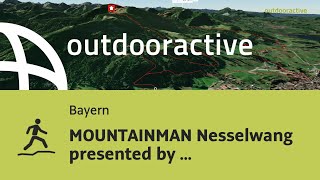 TrailrunningStrecke in Bayern MOUNTAINMAN Nesselwang presented by EndressHauser MTrail [upl. by Celik]