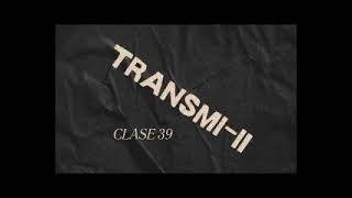 Clase 39 TransmiII [upl. by Barling]