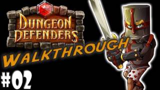 Dungeon Defenders Walkthrough  Part 2  Foundries and Forges [upl. by Novad]