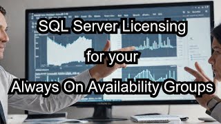 SQL Server Licensing for your Always On Availability Groups [upl. by Donelle602]