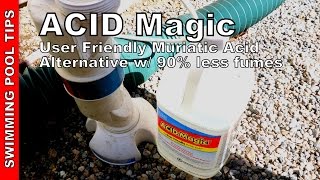 ACID Magic User Friendly Muriatic Acid Alternative with 90 Less Fumes [upl. by Edythe956]