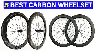 New Best Carbon Wheelset  Top 5 Best Carbon Wheelset 2024 [upl. by Aicre]