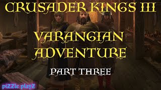 CK3 Varangian Adventure  Part Three  Recovering From an Unfortunate Event [upl. by Nerat]