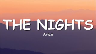 Avicii  The Nights Lyrics [upl. by Aicac]