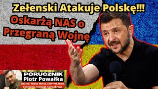 Zełenski Szuka ALIBI Na Wypadek Klęski  Polska Zostanie Oskarżona o Przegraną Wojnę [upl. by Zeph476]