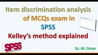 Item discrimination analysis methods explained in SPSS Kelley’s method Point Biserial correlation [upl. by Eciruam145]