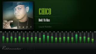 Chico  Hold Yu Man Liquid Riddim HD [upl. by Flieger]