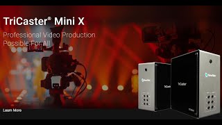 NewTek TriCaster Mini X Promo [upl. by Huff]