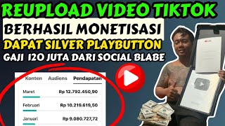 Gajian 120 Juta Perbulan Dari Reupload Video Tiktok‼️Bocoran Langsung Dari Suhu Reupload⁉️ [upl. by Aciret140]