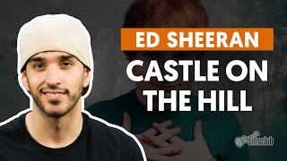 Castle On The Hill  Ed Sheeran aula de violão simplificada [upl. by Aceber805]