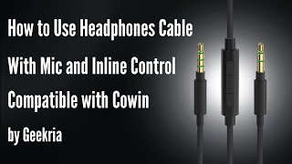 How to Use Headphones Cable Compatible with Cowin by Geekria [upl. by Hachman]