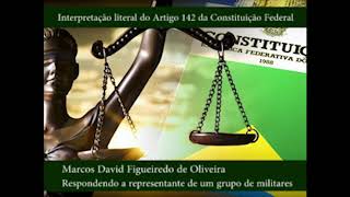 Interpretação literal do Artigo 142 da Constituição Federal [upl. by Nolyaw800]