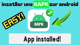 Facile et Sûr  Installer une XAPK en 3 Étapes sans Erreur [upl. by Landy]