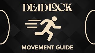 Deadlock Advanced Movement Guide [upl. by Basset]