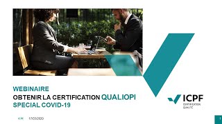 Webinaire quotObtenir la certification Qualiopiquot spécial COVID19 [upl. by Petuu741]