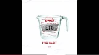 Eto  Freestyle 6 Pyrex Dialect Mixtape [upl. by Ytissahc]