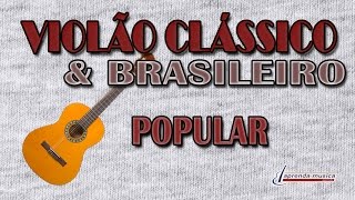 Aprenda Música  Violão Clássico amp Brasileiro [upl. by Carolan]