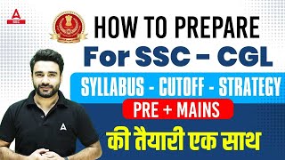 How to Prepare For SSC CGL 2024  SSC CGL Syllabus Strategy Cut Off  SSC CGL Full Details [upl. by Notniw425]