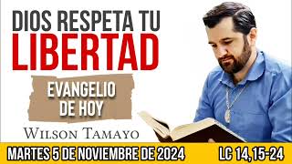 Evangelio de hoy MARTES 5 de NOVIEMBRE Lc 141524  Wilson Tamayo  Tres Mensajes [upl. by Schwerin]