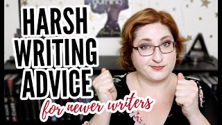 HARSH WRITING ADVICE mostly for newer writers [upl. by Ashil]