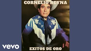 Cornelio Reyna  Me Sacaron Del Tenampa Audio [upl. by Liborio]