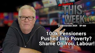 Jim Davidson  100k Pensioners Pushed Into Poverty Shame On You Labour [upl. by Mathia]