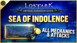 Lost Ark  Abyssal Dungeon Guide  Sea of Indolence  Tier 2 [upl. by Submuloc7]