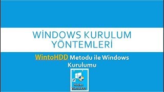 Video36 WintoHDD Programı ile Windows Kurulumu [upl. by Ecnedurp688]