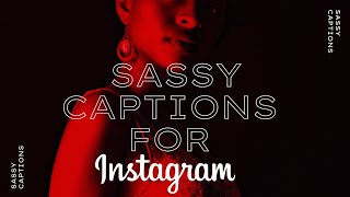 Sassy Captions For Instagram  Best Sassy Captions [upl. by Na]