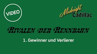 Rivalen der Rennbahn  1 Gewinner und Verlierer [upl. by Sivet721]