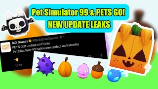 Pet Simulator 99 amp PETS GO UPDATE NEWS amp LEAKS 🎲🐱🎃 HALLOWEEN EVENT amp MORE [upl. by Ainoz]