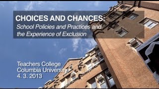 CHOICES AND CHANCES School Policies and Practices and the Experience of Exclusion [upl. by Hillinck645]