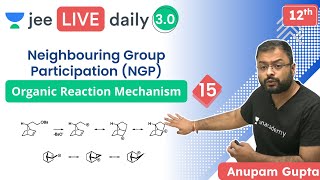 JEE Organic Reaction Mechanism L15  Unacademy JEE  JEE Chemistry  Anupam Gupta [upl. by Kassel]