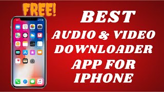 Best free audio and video downloader for iphone [upl. by Kelwunn387]